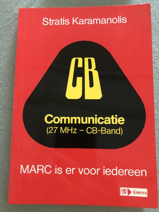 9783922238041 - CB Communicatie ( 27 MHz - CB-Band ) MARC is er voor iedereen