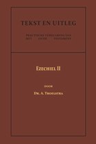 Tekst en Uitleg van het Oude Testament  -   Ezechiel II