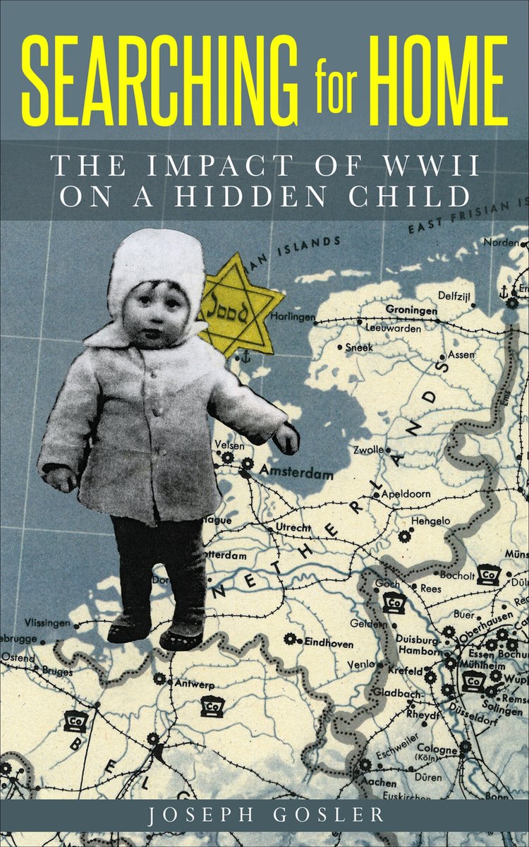 Jewish Children in the Holocaust- Searching for Home - Joseph Gosler