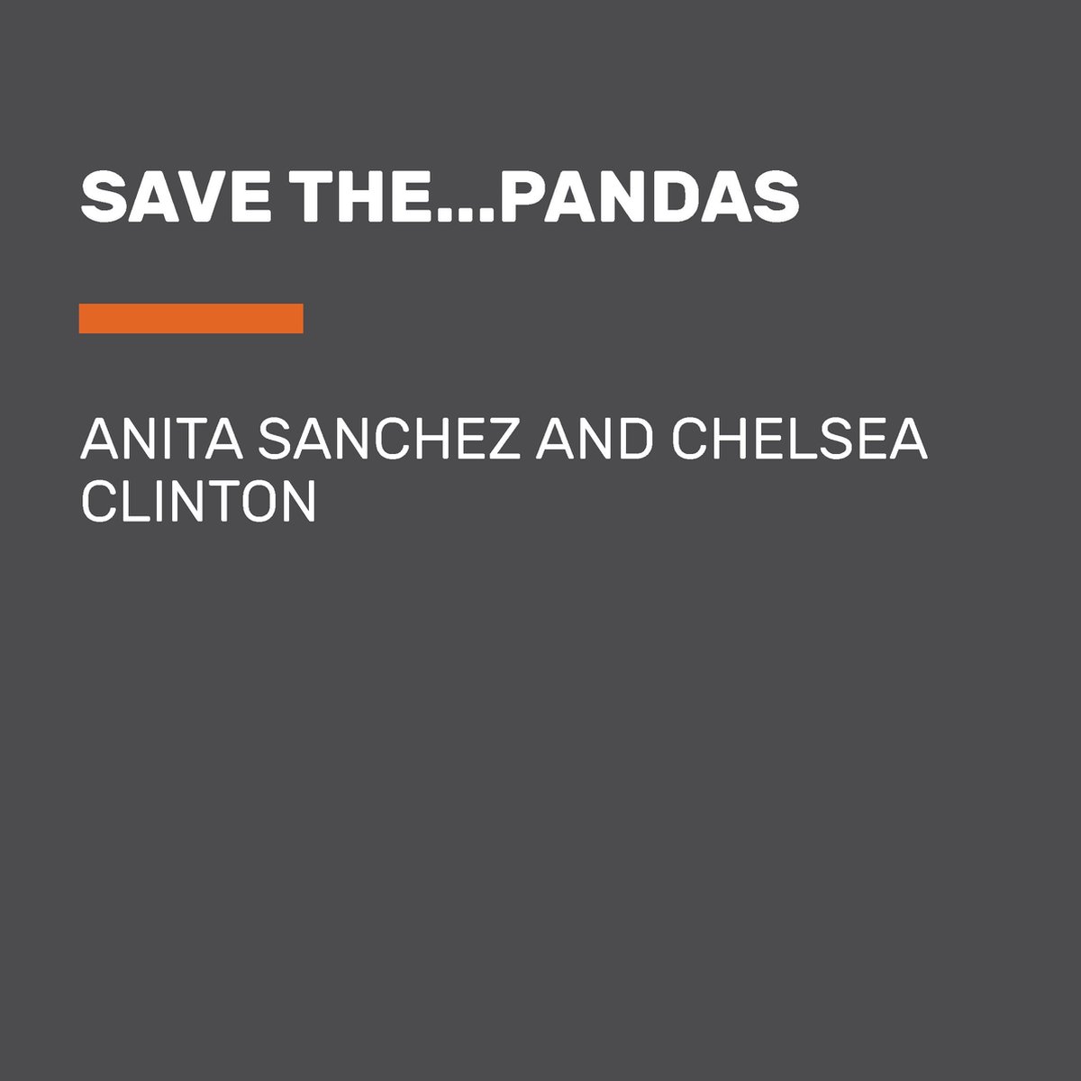 Save the...Pandas, Anita Sanchez | 9780593823217 | Boeken | bol