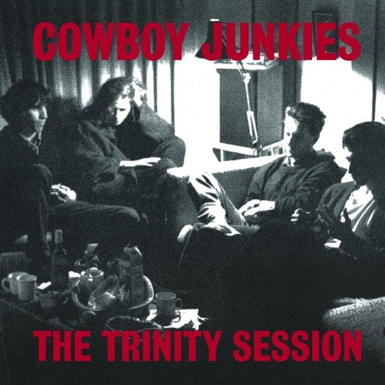 Cowboy Junkies - The Trinity Session (2 LP) (Limited Edition) (Remastered)