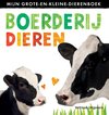 Mijn grote en kleine dierenboek - Boerderijdieren