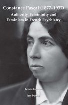 imlr books- Constance Pascal (1877–1937): Authority, Femininity and Feminism in French Psychiatry
