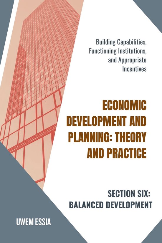 ECONOMIC DEVELOPMENT AND PLANNING THEORY AND PRACTICE SECTION SIX