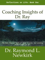 Coaching Insights of Dr. Ray 1 - Coaching Insights of De. Ray