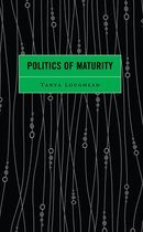 Politics of Maturity