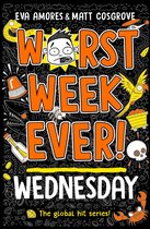 Worst Week Ever!- Worst Week Ever! Wednesday