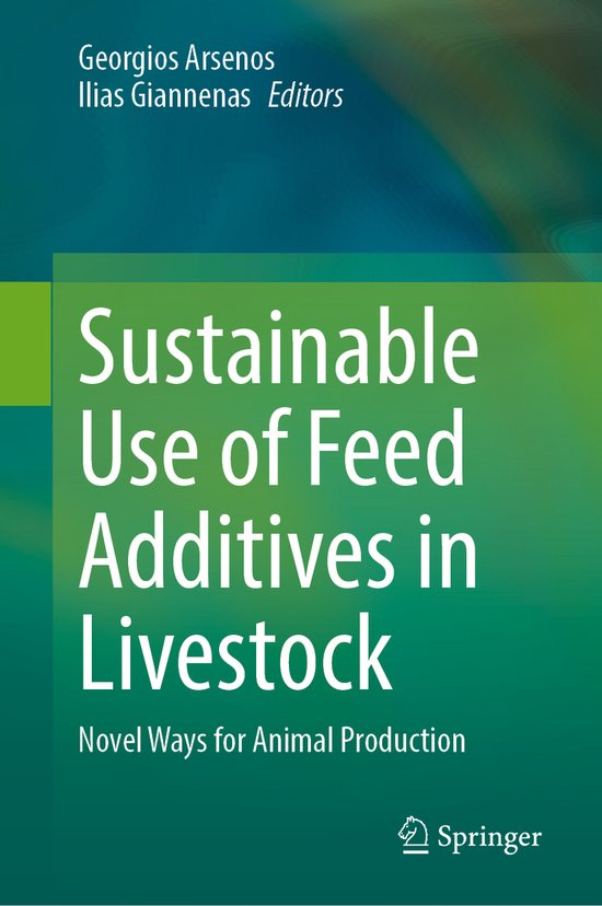 Sustainable Use of Feed Additives in Livestock 9783031428548 Boeken