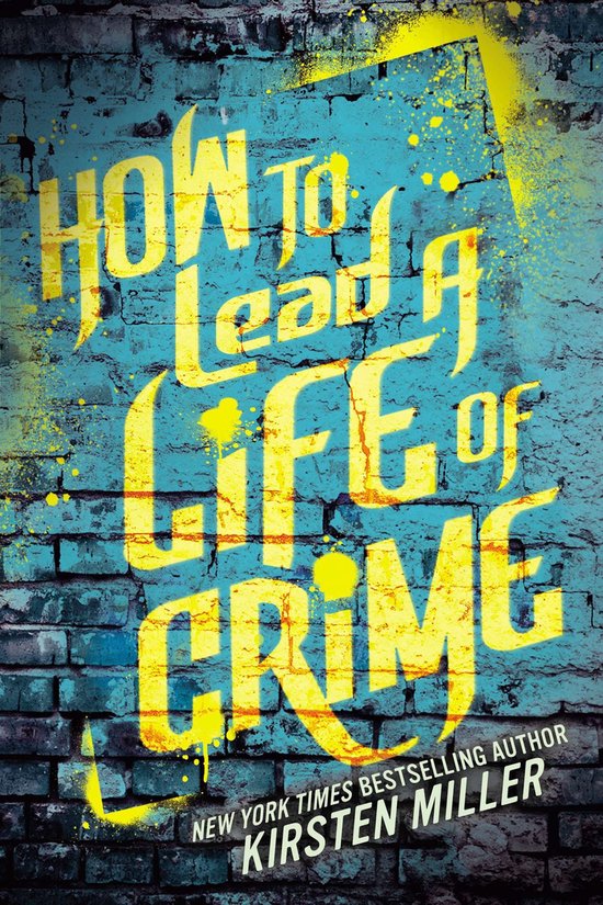 How to Lead a Life of Crime - cover