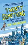 Twenty Something The Quarterlife Crisis of Jack Lancaster