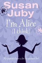 I'm Alice, I Think