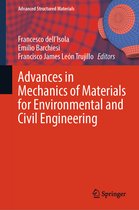 Advanced Structured Materials- Advances in Mechanics of Materials for Environmental and Civil Engineering