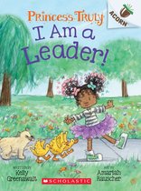 Princess Truly 9 - I Am a Leader!: An Acorn Book (Princess Truly #9)
