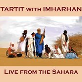Tartit With Imharhan - Live From The Sahara (CD)