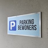 Pictogram/ bord geborsteld aluminium | "Parking bewoners" | Luxe editie | 30 x 15 cm | Parkeren | Residents | Privé parking | Parking vrijhouden | Parkeersignalisatie | Roestvrij | Alu di-bond geborsteld | 1 stuk