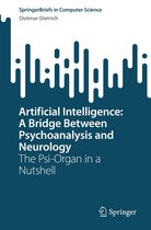 SpringerBriefs in Computer Science - Artificial Intelligence: A Bridge Between Psychoanalysis and Neurology