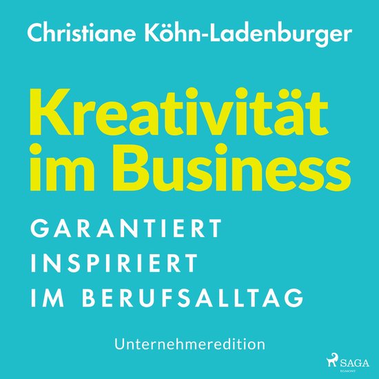 Unternehmeredition - Kreativität im Business - Garantiert i ... - cover