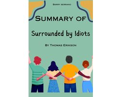 Summary Of Surrounded by Idiots eBook by Barry Serrano - EPUB Book