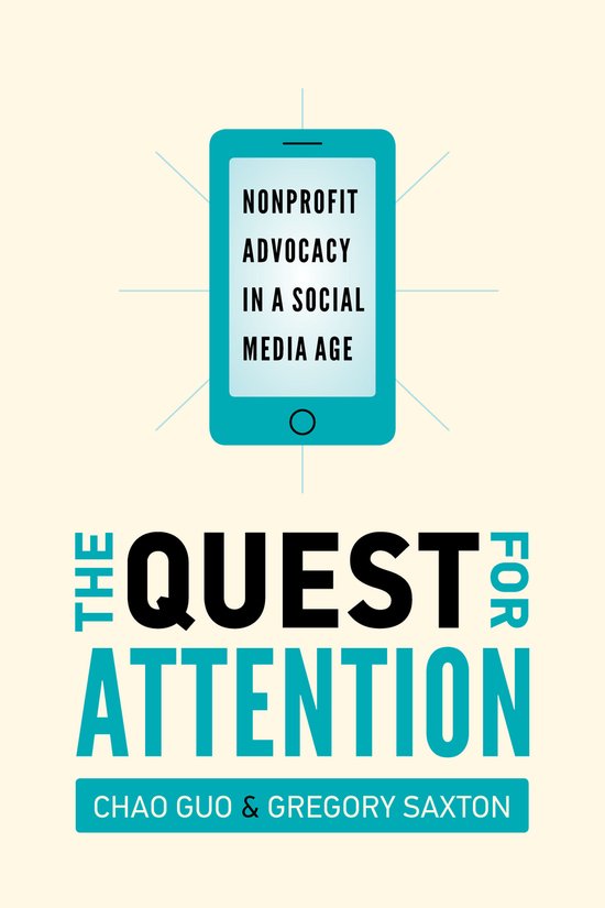 The Quest for Attention Nonprofit Advocacy in a Social Media ... - cover