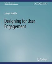 Synthesis Lectures on Human-Centered Informatics- Designing for User Engagment