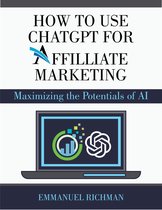 HOW TO USE CHATGPT FOR AFFILIATE MARKETING