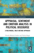 Routledge Studies in Multimodality- Appraisal, Sentiment and Emotion Analysis in Political Discourse