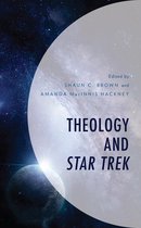 Theology, Religion, and Pop Culture - Theology and Star Trek