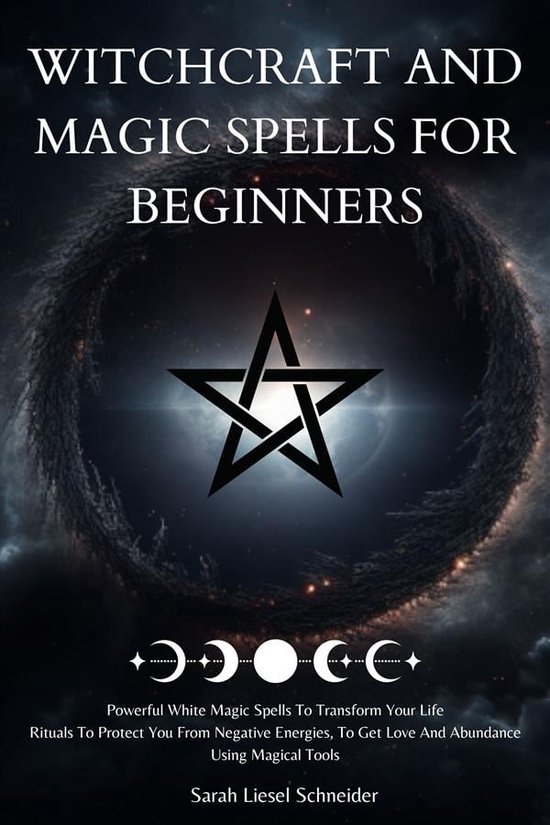 Witchcraft And Magic Spells For Beginners (ebook), Schneider Sarah ...