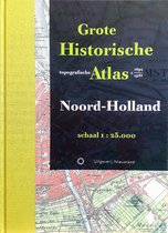 Historische provincie atlassen - Grote Historische Topografische Atlas Noord-Holland