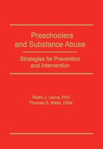 Preschoolers and Substance Abuse