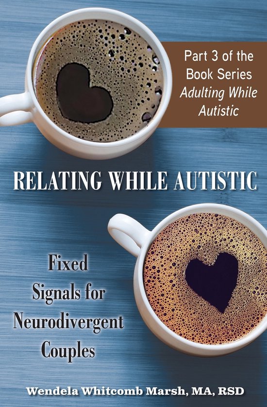 Adulting While Autistic- Relating While Autistic - cover