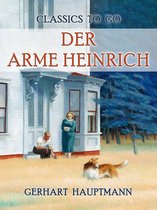 Classics To Go - Der arme Heinrich