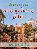 Classics To Go - Aus Indiens Glut