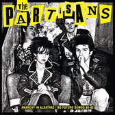 The Partisans - Anarchy In Alkatraz/No Future Demos 1980 - 1982 (LP)