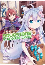 Drugstore in Another World: The Slow Life of a Cheat Pharmacist (Manga)- Drugstore in Another World: The Slow Life of a Cheat Pharmacist (Manga) Vol. 8