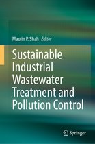 Sustainable Industrial Wastewater Treatment and Pollution Control