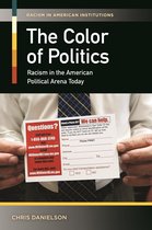 Racism in American Institutions - The Color of Politics