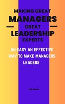 Making Great Managers Great Leadership Experts