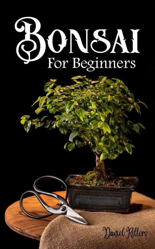 Bonsai for Beginners (ebook), Daniel Rillers 9798223016052 Boeken