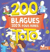 200 Blagues 100 % fous rires