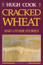 Cracked wheat and other stories