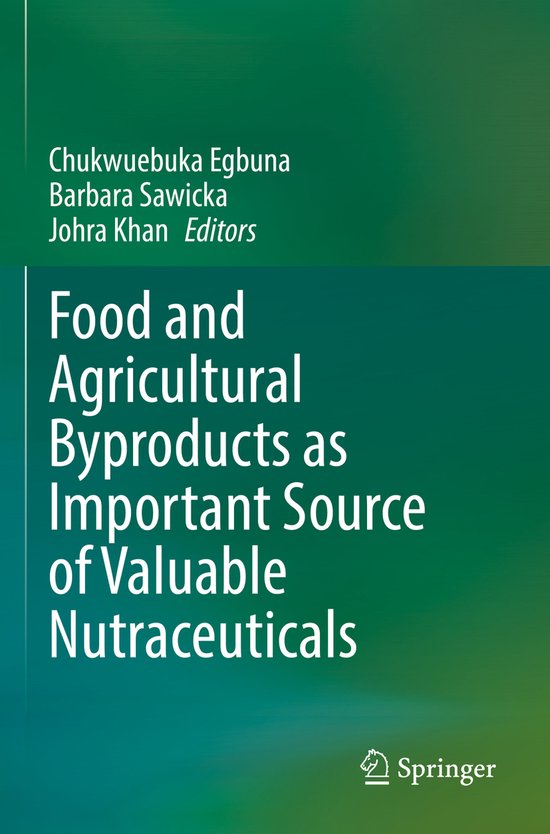 Food and Agricultural Byproducts as Important Source of Valu ... - cover