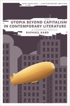 New Horizons in Contemporary Writing- Utopia Beyond Capitalism in Contemporary Literature