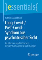 essentials- Long-Covid-/Post-Covid-Syndrom aus psychiatrischer Sicht