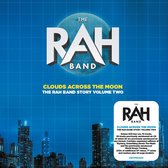 Rah Band - Clouds Across The Moon - The Rah Band Story Volume Two (CD)