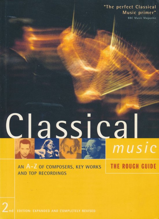 Boekcover voor 'Classical Music: An A-Z of Composers, Key Works and Top Recordings'. Abstracte oranje gloed op donkere achtergrond, met foto's van vier componisten.