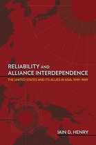 Cornell Studies in Security Affairs- Reliability and Alliance Interdependence
