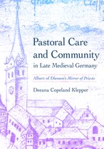 Medieval Societies, Religions, and Cultures- Pastoral Care and Community in Late Medieval Germany