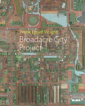 MoMA One on One Series- Frank Lloyd Wright: Broadacre City Project