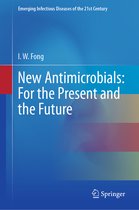 Emerging Infectious Diseases of the 21st Century- New Antimicrobials: For the Present and the Future